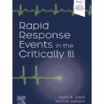 Rapid Response Events in the Critically Ill: A Case-Based Approach to Inpatient Medical Emergencies - 1st Edition