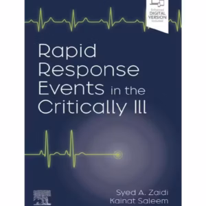Rapid Response Events in the Critically Ill: A Case-Based Approach to Inpatient Medical Emergencies - 1st Edition