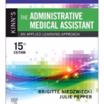 Study Guide and Procedure Checklist Manual for Kinn’s The Administrative Medical Assistant: 15th Edition