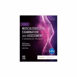 Petty's Musculoskeletal Examination and Assessment: A Handbook for Therapists - 6th Edition