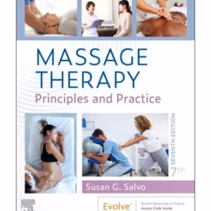 Massage Therapy: Principles and Practice - 7th Edition