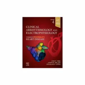 Clinical Arrhythmology and Electrophysiology - 4th Edition
