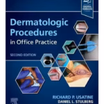 Dermatologic Procedures in Office Practice -  2nd Edition