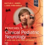 Fenichel's Clinical Pediatric Neurology - 9th Edition