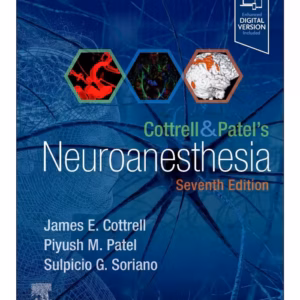 Cottrell and Patel's Neuroanesthesia - 7th Edition