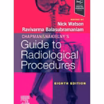 Chapman & Nakielny's Guide to Radiological Procedures - 8th Edition