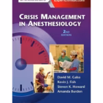 Crisis Mgmt in Anesthesiology-Online& Print-2nd Edition