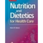 Nutrition and Dietetics for Health Care - 10th Edition