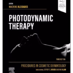 Procedures in Cosmetic Dermatology Series: Photodynamic Therapy - 3rd Edition