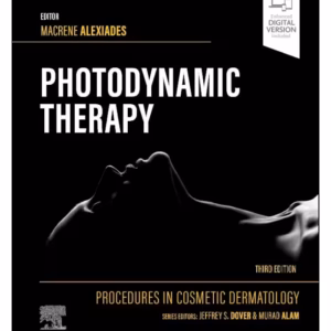 Procedures in Cosmetic Dermatology Series: Photodynamic Therapy - 3rd Edition