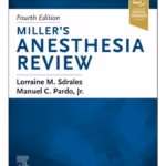 Miller's Anesthesia Review - 4th Edition