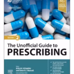 The Unofficial Guide to Prescribing - 2nd Edition