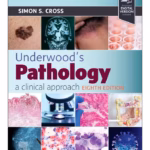 Underwood's Pathology: a Clinical Approach - 8th Edition