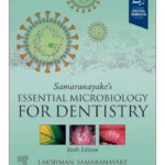 Samaranayake’s Essential Microbiology for Dentistry:  6th Edition