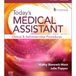 Study Guide for Today's Medical Assistant: Clinical and Administrative Procedures - 5th Edition