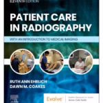 Patient Care in Radiography: With an Introduction to Medical Imaging -11st Edition