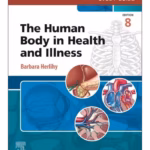 Study Guide for The Human Body in Health and Illness - 8th Edition