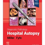 Diagnostic Pathology: Hospital Autopsy-2nd Edition
