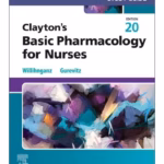 Study Guide for Clayton's Basic Pharmacology for Nurses -20E