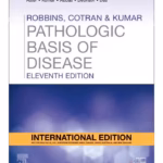 Robbins and Cotran Pathologic Basis of Disease IE -11st Edition