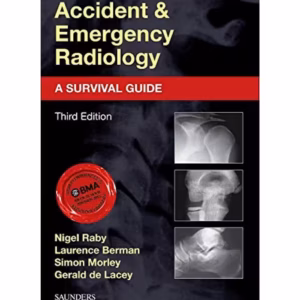 Accident and Emergency Radiology: A Survival Guide - 3rd Edition