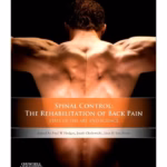 Spinal Control: The Rehab of Back Pain-1st Edition