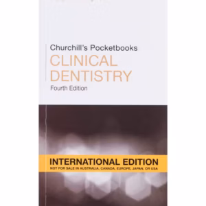 Churchill's Pocketbooks Clinical Dentistry, IE - 4th Edition