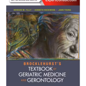 Brocklehurst's Textbook of Geriatric Medicine and Gerontology - 8th Edition