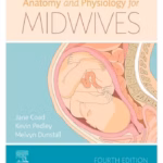 Anatomy and Physiology for Midwives-4th Edition