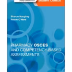 Pharmacy OSCEs and Competency-based Assessments -1st Edition