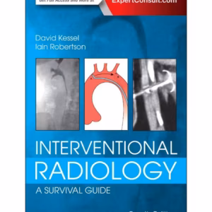Interventional Radiology: A Survival Guide -4th Edition