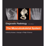 Grainger & Allison’s Diagnostic Radiology: Musculoskeletal System