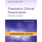 Paediatric Clinical Examination Made Easy, IE - 6th Edition