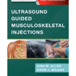 Ultrasound Guided Musculoskeletal Injections -1st Edition