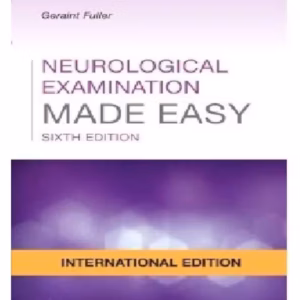 Neurological Examination Made Easy(IE) -6th Edition