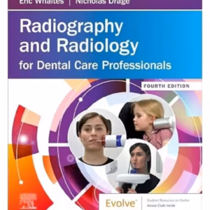 Radiography and Radiology for Dental Care Professionals -4th Edition