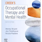 Creek's Occupational Therapy and Mental Health - 6th Edition