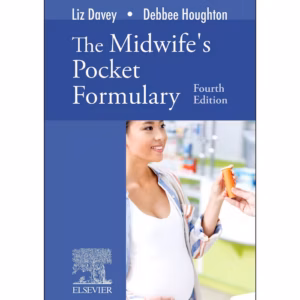 The Midwife's Pocket Formulary -4th Edition