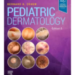 Pediatric Dermatology-5th Edition