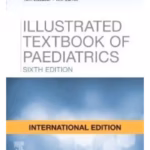Illustrated Textbook of Paediatrics IE -6th Edition