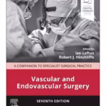 Vascular and Endovascular Surgery-7th Edition