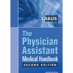 The Physician Assistant Medical Handbook-2nd Edition