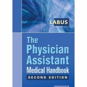 The Physician Assistant Medical Handbook-2nd Edition