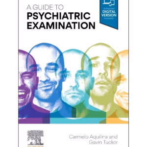 A Guide to Psychiatric Examination - 1st Edition