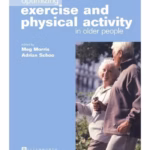 Optimizing Exercise and Physical Activity in Older People-3rd Edition
