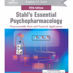 Essential Psychopharmacology Neuroscientific Basic & Practical Applications(SAE)-5th Edition