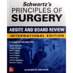 Schwartz's Principles of Surgery Absite & Board Review (IE) - 11st Edition