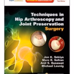 Tech/hip Arthro & Joint Preserv Srg - 1st Edition