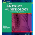 The Anatomy and Physiology Learning System -4th Edition