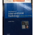 The Practice of Interventional Radiology, with online cases and Video - 1st Edition